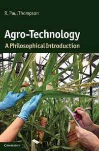 農業バイオ技術：哲学的入門<br>Agro-Technology : A Philosophical Introduction (Cambridge Introductions to Philosophy and Biology)