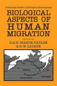 Biological Aspects of Human Migration (Cambridge Studies in Biological and Evolutionary Anthropology)