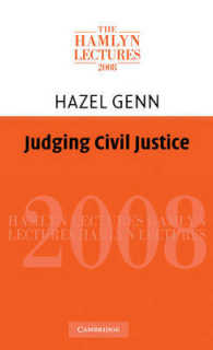 民事司法の展望<br>Judging Civil Justice (The Hamlyn Lectures)