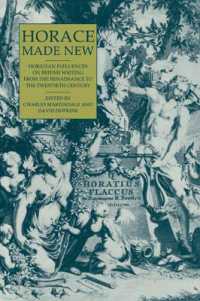 Horace Made New : Horatian Influences on British Writing from the Renaissance to the Twentieth Century