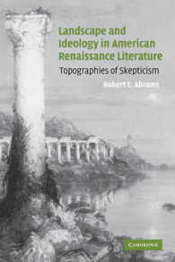 Landscape and Ideology in American Renaissance Literature : Topographies of Skepticism (Cambridge Studies in American Literature and Culture)