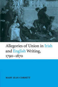 Allegories of Union in Irish and English Writing, 1790-1870 : Politics, History, and the Family from Edgeworth to Arnold