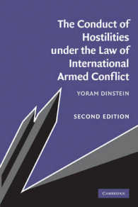 国際武力紛争法における敵対行動（第２版）<br>The Conduct of Hostilities under the Law of International Armed Conflict （2ND）