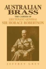 Australian Brass : The Career of Lieutenant General Sir Horace Robertson