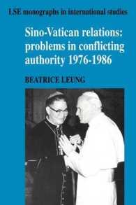 Sino-Vatican Relations : Problems in Conflicting Authority, 1976-1986 (LSE Monographs in International Studies)