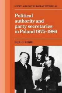 Political Authority and Party Secretaries in Poland, 1975-1986 (Cambridge Russian, Soviet and Post-soviet Studies)