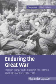 Enduring the Great War : Combat, Morale and Collapse in the German and British Armies, 1914-1918 (Cambridge Military Histories)