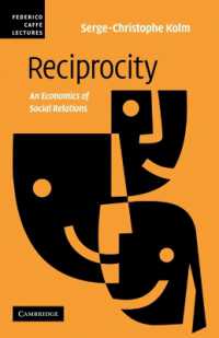 Reciprocity : An Economics of Social Relations (Federico Caffe Lectures)