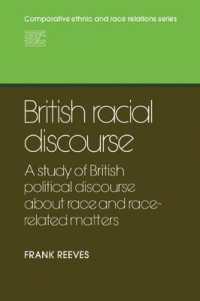 British Racial Discourse : A Study of British Political Discourse about Race and Race-related Matters (Comparative Ethnic and Race Relations)