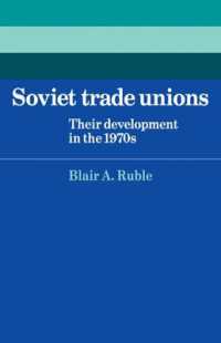 Soviet Trade Unions : Their Development in the 1970s (Cambridge Russian, Soviet and Post-soviet Studies)