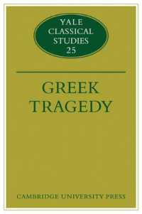Greek Tragedy (Yale Classical Studies)