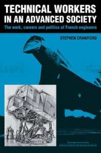 Technical Workers in an Advanced Society : The Work, Careers and Politics of French Engineers
