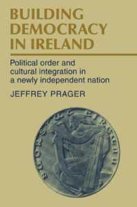 Building Democracy in Ireland : Political Order and Cultural Integration in a Newly Independent Nation