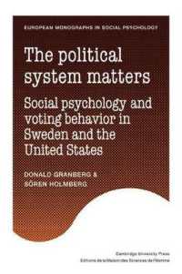 The Political System Matters : Social Psychology and Voting Behavior in Sweden and the United States (European Monographs in Social Psychology)