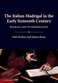 The Italian Madrigal in the Early Sixteenth Century : Sources and Interpretation