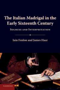 The Italian Madrigal in the Early Sixteenth Century : Sources and Interpretation