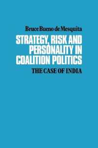 Strategy, Risk and Personality in Coalition Politics : The Case of India