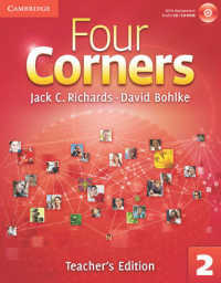 Four Corners Level 2 Teacher's Edition with Assessment Audio Cd/cd-rom. （1 PAP/COM）