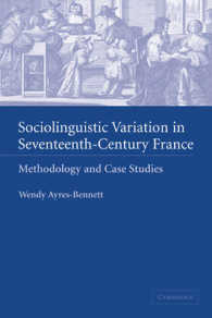 Sociolinguistic Variation in Seventeenth-Century France : Methodology and Case Studies