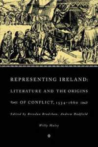 Representing Ireland : Literature and the Origins of Conflict, 1534-1660