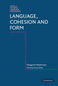 言語、結束性、形式：マスターマン論文集<br>Language, Cohesion and Form (Studies in Natural Language Processing)
