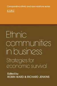 Ethnic Communities in Business : Strategies for economic survival (Comparative Ethnic and Race Relations)