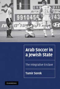 Arab Soccer in a Jewish State : The Integrative Enclave (Cambridge Cultural Social Studies)