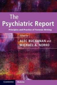 The Psychiatric Report : Principles and Practice of Forensic Writing