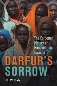 ダルフール問題：破壊とジェノサイドの歴史（第２版）<br>Darfur's Sorrow : The Forgotten History of a Humanitarian Disaster （2ND）