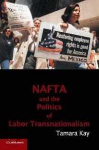 NAFTAと超国家的労働運動<br>NAFTA and the Politics of Labor Transnationalism (Cambridge Studies in Contentious Politics)