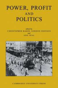 Power, Profit and Politics: Volume 15, Part 3 : Essays on Imperialism, Nationalism and Change in Twentieth-Century India