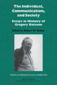 The Individual, Communication, and Society : Essays in Memory of Gregory Bateson (Studies in Emotion and Social Interaction)
