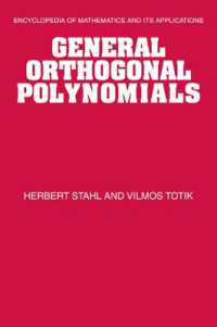 General Orthogonal Polynomials (Encyclopedia of Mathematics and its Applications)
