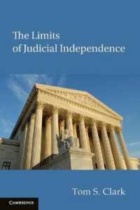 司法の独立の限界<br>The Limits of Judicial Independence (Political Economy of Institutions and Decisions)