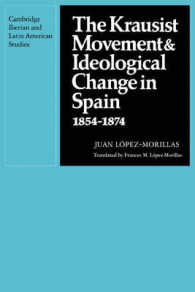 The Krausist Movement and Ideological Change in Spain, 1854-1874 (Cambridge Iberian and Latin American Studies)