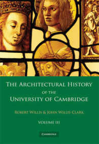 The Architectural History of the University of Cambridge and of the Colleges of Cambridge and Eton (2-Volume Set) 〈3〉 （1ST）