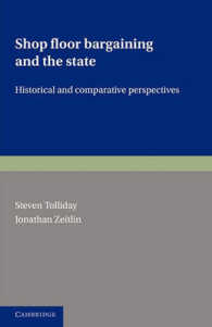 Shop Floor Bargaining and the State : Historical and Comparative Perspectives