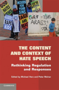 ヘイト・スピーチ：内容と文脈<br>The Content and Context of Hate Speech : Rethinking Regulation and Responses
