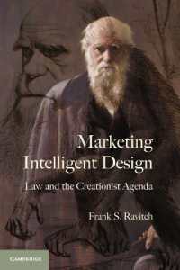ＩＤ理論の普及：法と創造説の課題<br>Marketing Intelligent Design : Law and the Creationist Agenda