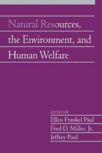 Natural Resources, the Environment, and Human Welfare: Volume 26, Part 2 (Social Philosophy and Policy)