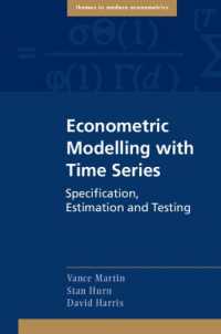 時系列計量経済モデル<br>Econometric Modelling with Time Series : Specification, Estimation and Testing (Themes in Modern Econometrics)