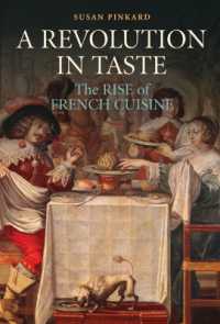 フランス料理革命1650-1800年<br>A Revolution in Taste : The Rise of French Cuisine, 1650-1800