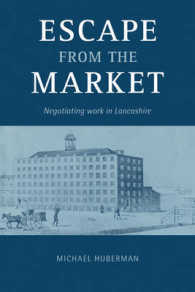 Escape from the Market : Negotiating Work in Lancashire