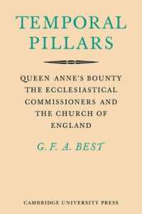 Temporal Pillars : Queen Anne's Bounty, the Ecclesiastical Commissioners, and the Church of England