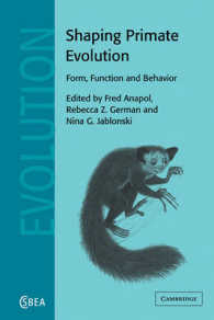 Shaping Primate Evolution : Form, Function, and Behavior (Cambridge Studies in Biological and Evolutionary Anthropology)