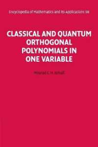 Classical and Quantum Orthogonal Polynomials in One Variable (Encyclopedia of Mathematics and its Applications)