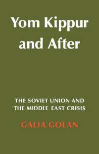 Yom Kippur and after : The Soviet Union and the Middle East Crisis (Cambridge Russian, Soviet and Post-soviet Studies)