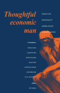 Thoughtful Economic Man : Essays on Rationality, Moral Rules and Benevolence