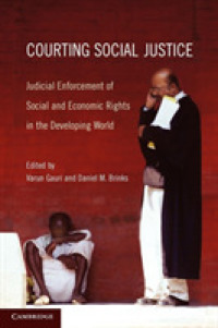 途上国における裁判を通じた社会正義の実現<br>Courting Social Justice : Judicial Enforcement of Social and Economic Rights in the Developing World