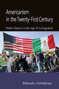２１世紀のアメリカ主義：移民時代の世論<br>Americanism in the Twenty-First Century : Public Opinion in the Age of Immigration